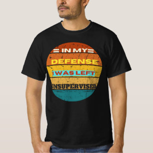T-shirt pour ma défense, je n'ai pas été surveillé