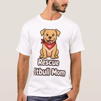 T-shirt pour maman Pitbull sauvé Adopte, n'achète