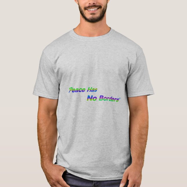 T-shirt Pour mettre en scène "La paix n'a pas de frontière (Devant)