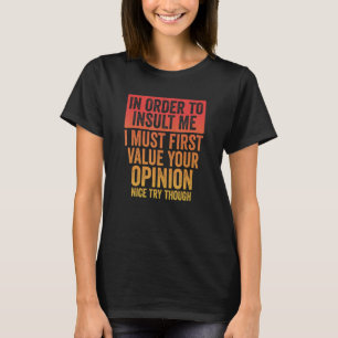 T-shirt Pour M'Insulter Drôle Plaisanterie Sarcastique Dit