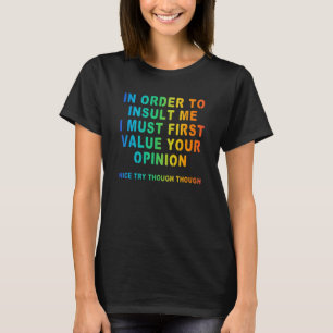 T-shirt Pour M'Insulter Plaisanter Arc-En-Ciel Sarcastique