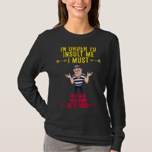 T-shirt Pour M'Insulter Plaisanterie Sarcastique Dit