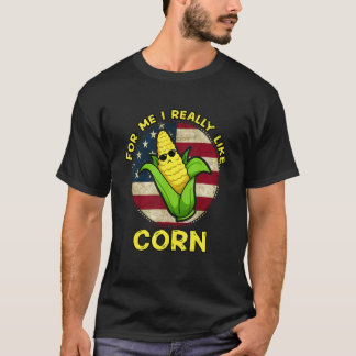T-shirt Pour Moi J'Aime Vraiment Corn Happy Corntastic Day