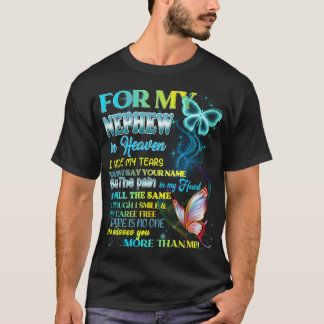 T-shirt Pour Mon Nephew Au Ciel, Je Cachais Mes Larmes