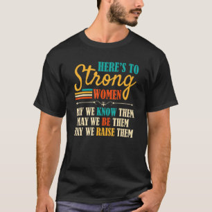 T-shirt Pour que les femmes fortes puissent les connaître