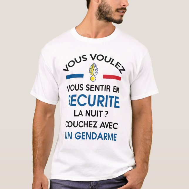 T-shirt Pour Sentir En Sécurité Couchez Avec Un Gendarme (Devant)