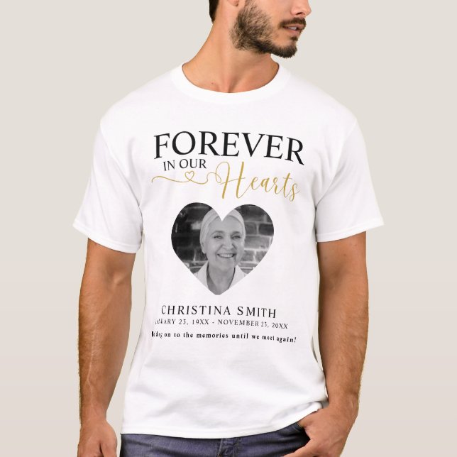 T-shirt Pour toujours dans nos coeurs Funérailles Photo Me (Devant)