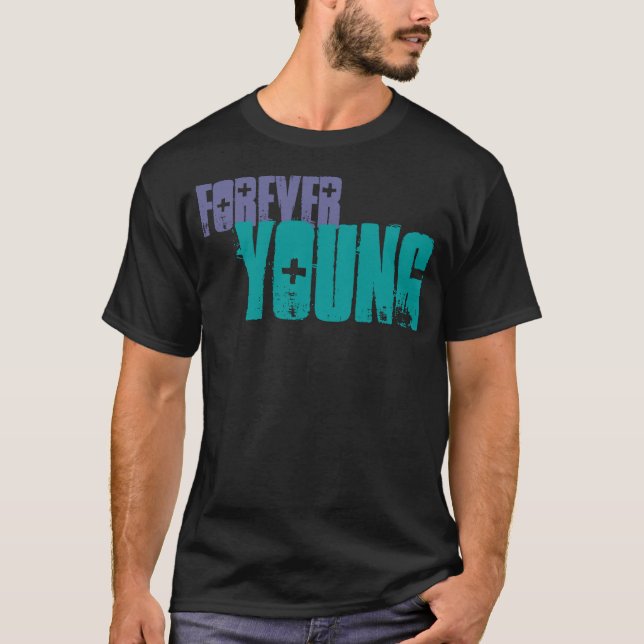 T-shirt Pour toujours jeunes (Devant)