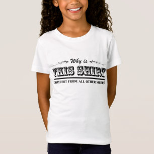 T-Shirt Pourquoi cette chemise est-elle différente ?