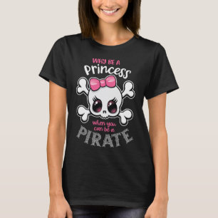 T-shirt Pourquoi Être Une Princesse Quand Vous Pouvez Être