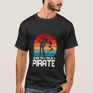 T-shirt Pourquoi Être Une Princesse Quand Vous Pouvez Être