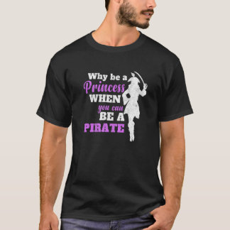 T-shirt Pourquoi Être Une Princesse Quand Vous Pouvez Être