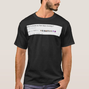 T-shirt Pourquoi il n'y a pas Flat Mars Society 2