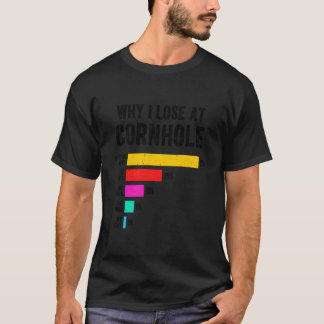 T-shirt Pourquoi je perds au Cornhole Tailgating