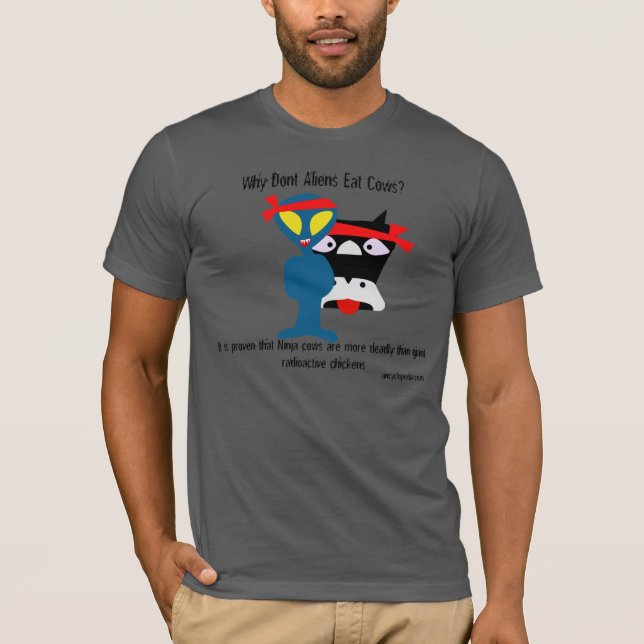 T-shirt Pourquoi les Aliens ne mangent-ils pas de vaches ? (Devant)