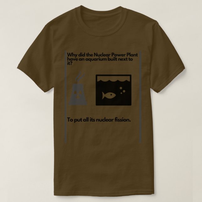 T-shirt pourquoi mettre un plante nucléaire à côté d'un aq (Design devant)