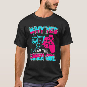 T-shirt Pourquoi Oui Je Suis Gamer Boy Women Console Video