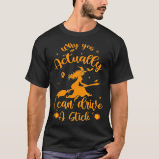 T-shirt Pourquoi Oui peut conduire une bâche avec volant a