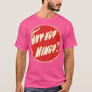 T-shirt Pourquoi pas Minot Dakota du Nord