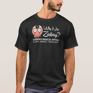 T-shirt Pourquoi pas Zoidberg