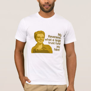 T-shirt Pourquoi révérend, quelle grande chemise de fond