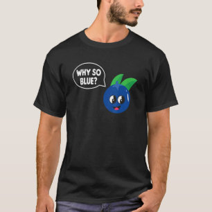 T-shirt Pourquoi Si Bleu Bleu Bleu Bleu Bleu Et Cerise Ble