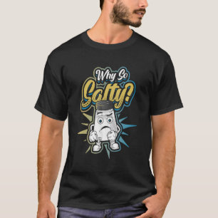 T-shirt Pourquoi si salé 2