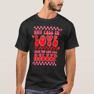 T-shirt Pourquoi Tomber Amoureux Quand On Peut S'Endormir