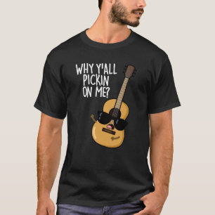 T-shirt Pourquoi tu me prends pour un jeu de guitare amusa