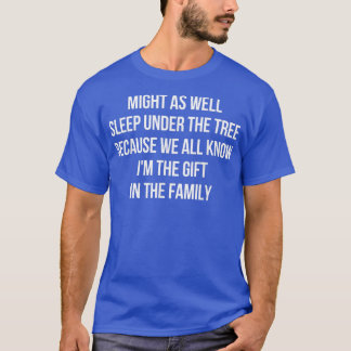 T-shirt Pourrait Aussi Dormir Sous L'Arbre Drôle Famille C