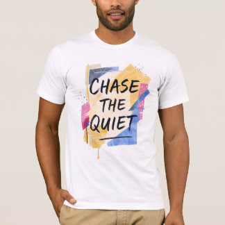 T-shirt Poursuivre le calme