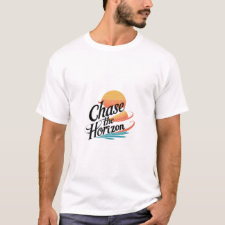 T-shirt Poursuivre l'horizon