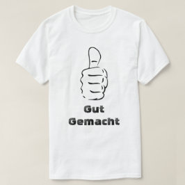 T-shirt Poussée et gemacht