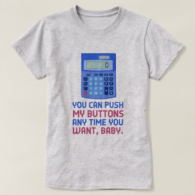 T-shirt Poussée nerd de calculatrice de maths drôles mon (Design devant)