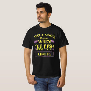 T-shirt Pousser au-delà des limites - Réelle force