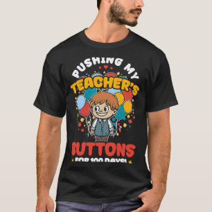 T-shirt Pousser Les Boutons Des Enseignants 100 Jours À L'