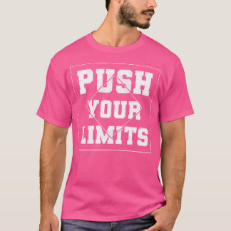 T-shirt Pousser vos limites