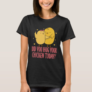T-shirt Poussin Fermier d'Élevage de Poulet Avez-Vous Enla