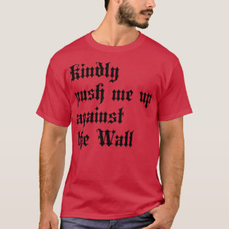 T-shirt Pouvez-moi contre le mur Stylish Goth Typog