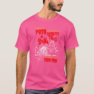 T-shirt Pouvez-vous dans les zombies pour sauver Chow Chow