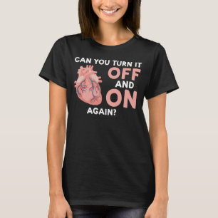 T-shirt pouvez-vous l'éteindre et allumer à nouveau cardia