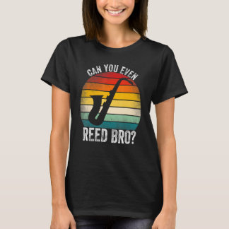 T-shirt Pouvez-vous même lire Bro Joueur de saxophone Anc