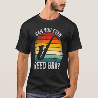 T-shirt Pouvez-vous même lire Bro  Joueur de saxophone Anc