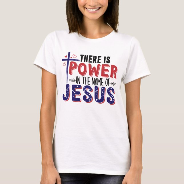 T-shirt Pouvoir au nom de Jésus (Devant)