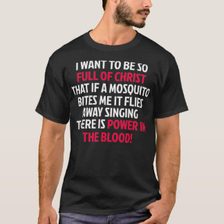 T-shirt Pouvoir dans le sang Mosquito I Funny Adoration Mu