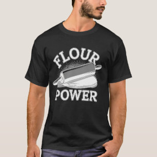 T-shirt Pouvoir De Farine, Cuisinière Boulangère Chef De P