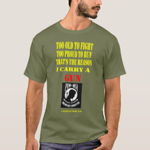 T-SHIRT POW/MIA, TROP VIEUX POUR SE BATTRE, TROP FIER POUR