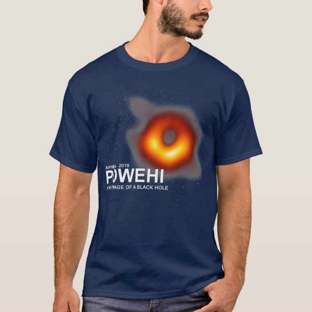 T-shirt Powehi première image d'un trou noir 10 avril 2019 (Devant)