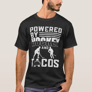 T-shirt Powered by hockey et tacos de terrain hockey T-shi