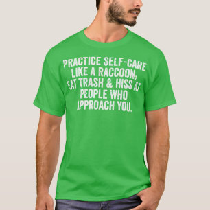 T-shirt Pratiquer Se Comme Un Raccoon Mange Des Trash Drôl